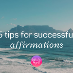 5 tips for successful affirmations
