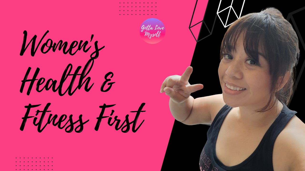 Gotta Love Myself Women's Health and Fitness