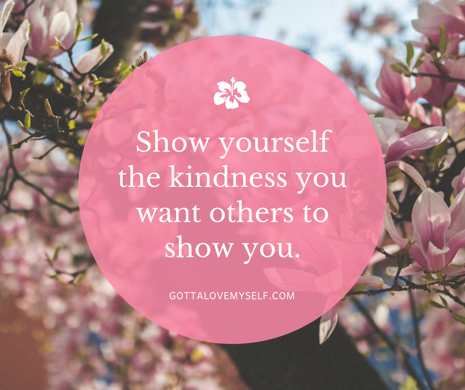 Show Yourself Kindness