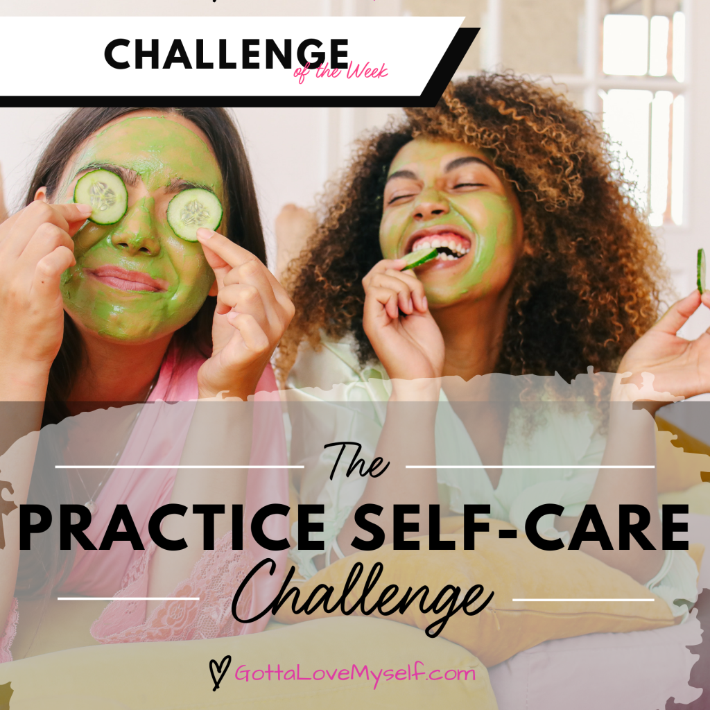 Practice Self care