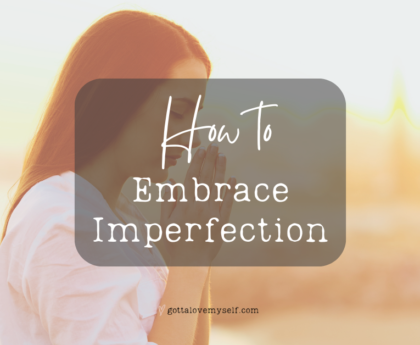 embrace imperfection