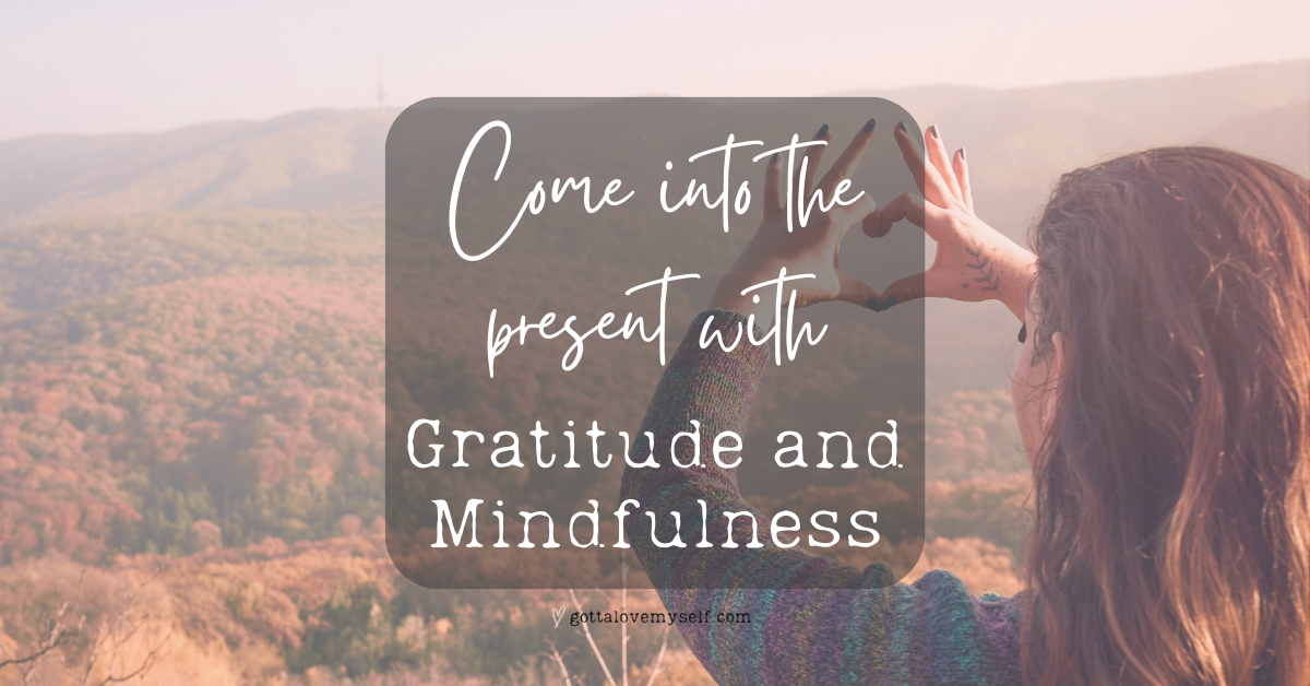 Gratitude and Mindfulness