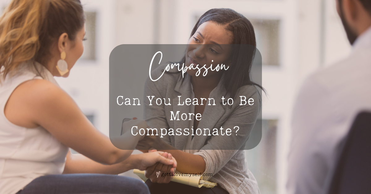 be more compassionate